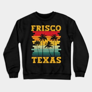 Frisco Texas Retro Tropical Summer Palm Trees Crewneck Sweatshirt